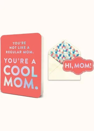 You’re A Cool Mom Deluxe Greeting Card