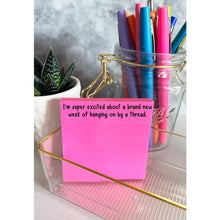 Hanging On By A Thread | Funny Sticky Notes