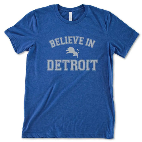 Royal Blue Believe in Detroit Lions Tee