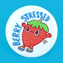 Berry Stressed Strawberry Pinback Button