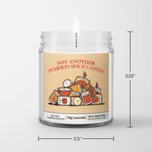 "Not Another Pumpkin Spice Candle" - Soy Candle (5oz)