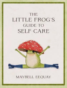 The Little Frog’s Guide to Self Care Book