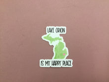 Lake Orion is my Happy Place Stickers