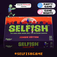 Selfish: Zomvie Edition