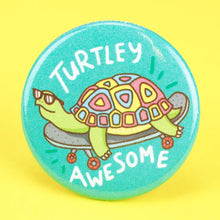 Turtley Awesome Cute Animals Funny Pun Pinback Button