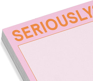 Seriously? Sticky Notes