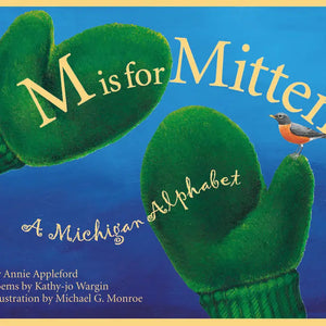 M is for Mitten Michigan Hardcover Book
