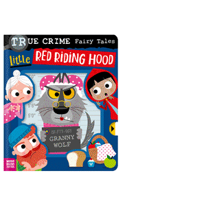 True Crime Fairy Tales Little Red Riding Hood Book