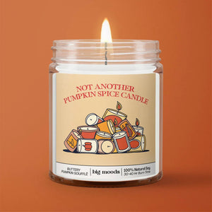 "Not Another Pumpkin Spice Candle" - Soy Candle (5oz)