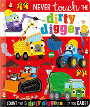 Never Touch The Dirty Diggers