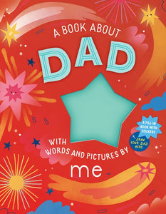 A Book About Dad with Words and Pictures by ME