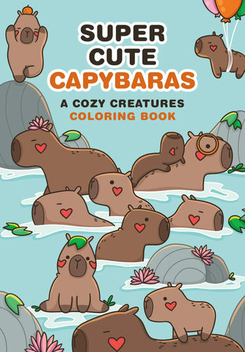 Super Cute Capycaras Coloring Book