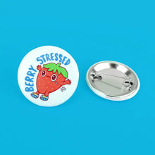 Berry Stressed Strawberry Pinback Button