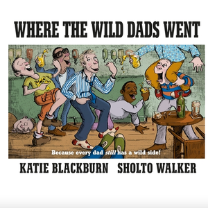 Where the Wild Dads Are - Hardcover Book