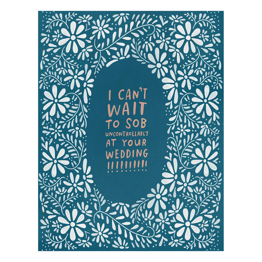 Sob At Your Wedding Card