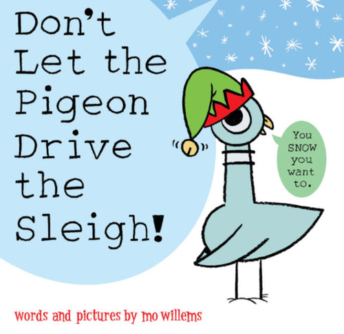 Don’t Let the Pigeon Drive the Sleigh