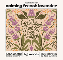 "Grow Through" Calming French Lavender - Luxury Soy Candle