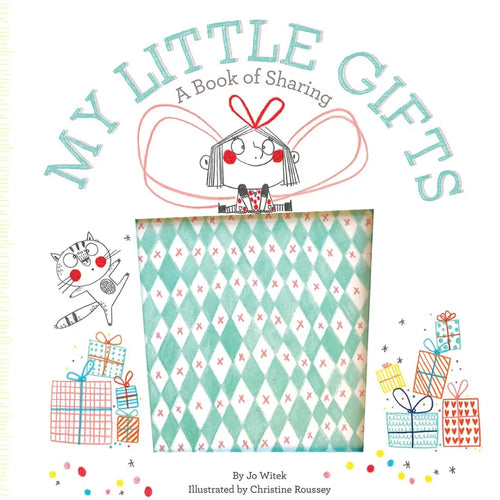 My Little Gifts: A Book of Sharing Hardcover