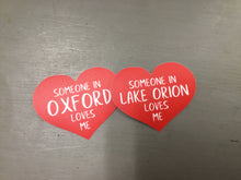 Someone in Lake Orion Loves Me - 3” Premium Sticker