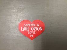 Someone in Lake Orion Loves Me - 3” Premium Sticker