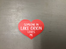 Someone in Lake Orion Loves Me - 3” Premium Sticker