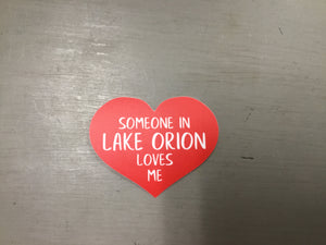 Someone in Lake Orion Loves Me - 3” Premium Sticker