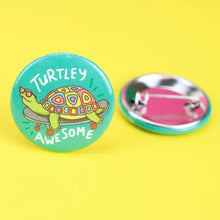 Turtley Awesome Cute Animals Funny Pun Pinback Button