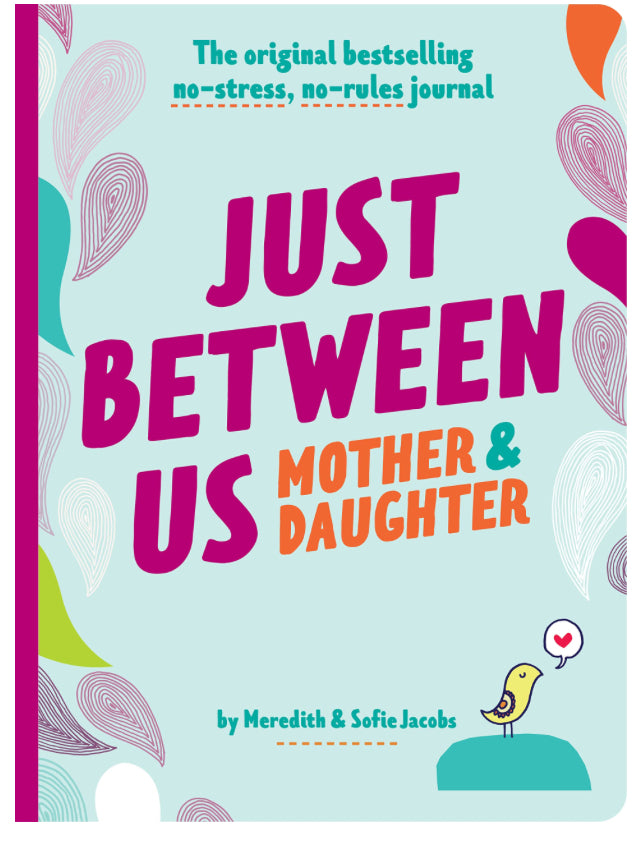 Just Between Us: Mother & Daughter