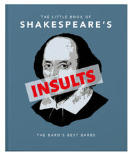 The Little Book of Shakespeare’s Insults: The Bard’s Best Barbs