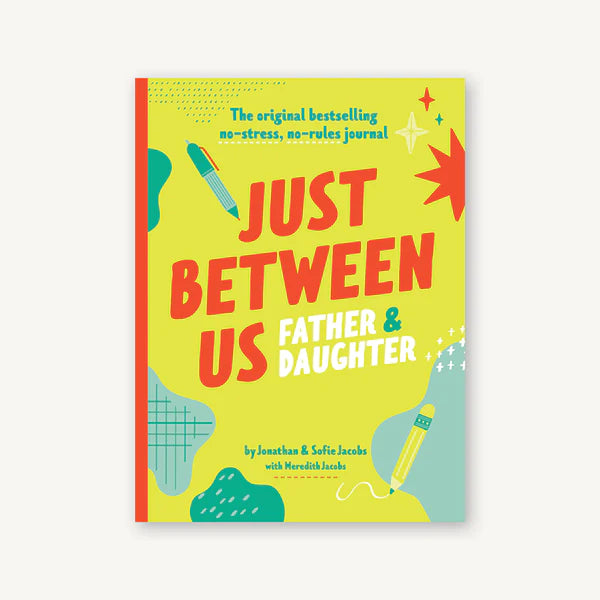 Just Between Us: Father & Daughter