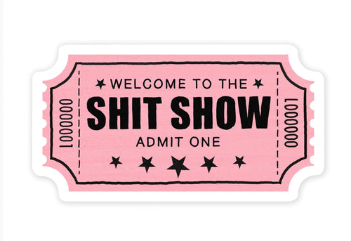 $hit Show - Mini Sticker