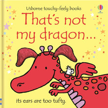 That's not my dragon…...Touch and Feel Book