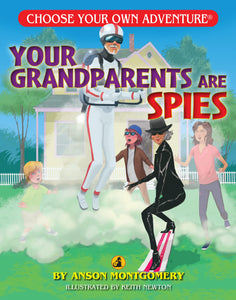 My Grandparents are Spies - Choose Your Own Adventure Book