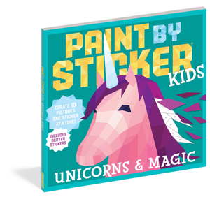 Paint by Sticker Kids: Unicorns and Magic