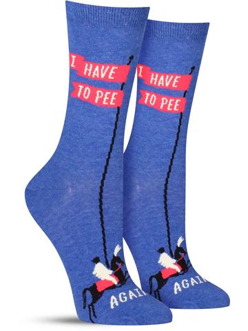 I Have To Pee Again Socks Women's Crew