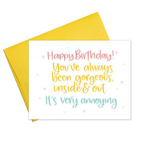Gorgeous Annoying Birthday Greeting Card (Colette)