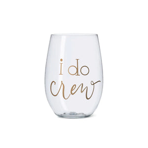 I Do Crew Plastic Stemless Wedding Wine Glass