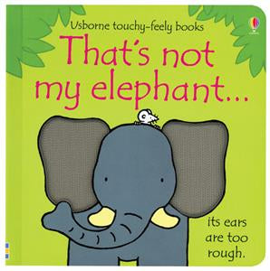 That's Not My Elephant – A Touch and Feel Book