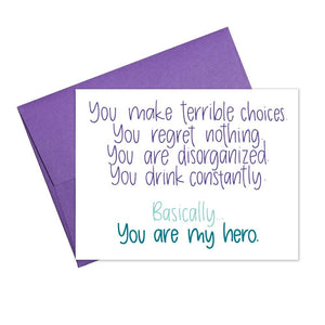 You Make Terrible Choices Greeting Card (Colette)