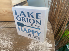 Lake Orion is My Happy Place Block Sign