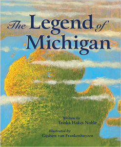The Legend of Michigan Hardcover Book