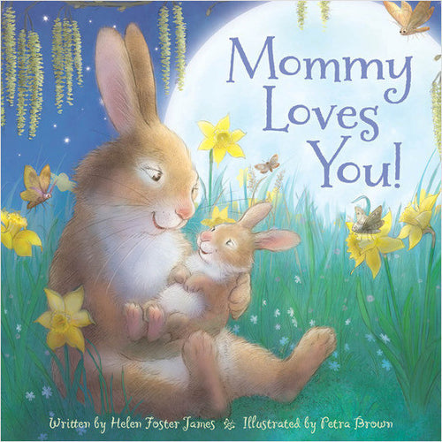 Mommy Loves You Hardcover Book